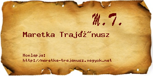 Maretka Trajánusz névjegykártya